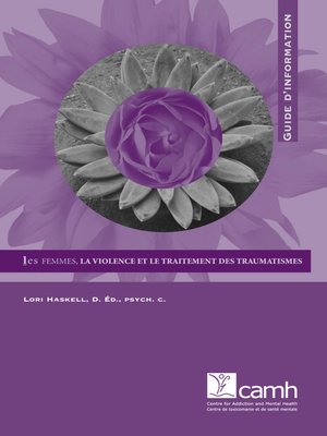 cover image of Les femmes, la violence et le traitement des traumatismes